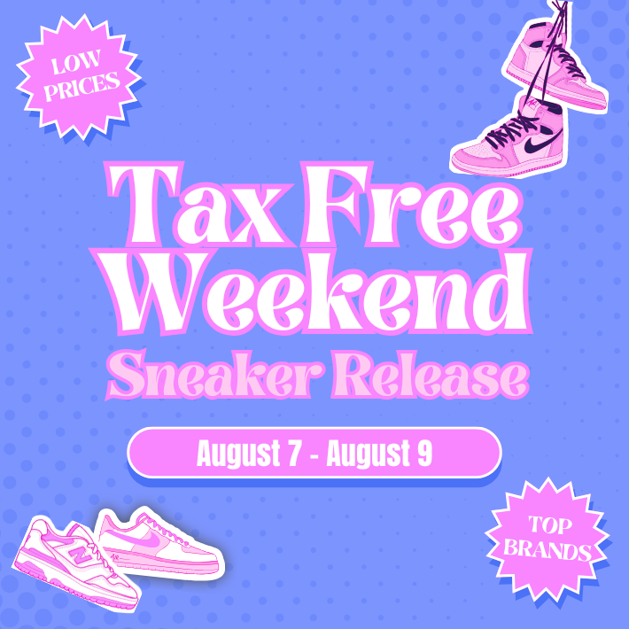Tax Free Weekend Sneaker Release!